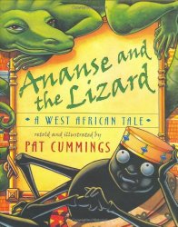 Ananse and the lizard: a West African tale