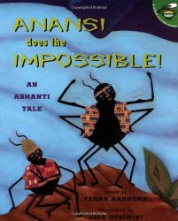 Anansi Does The Impossible!: An Ashanti Tale
