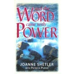 And the Word Came with Power