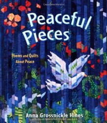 Peaceful Pieces: Poems and Quilts About Peace
