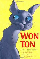 Won Ton: A Cat Tale Told in Haiku