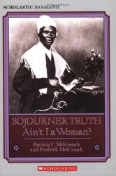 Sojourner Truth: Ain’t I a Woman?