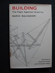 Building: The Fight Against Gravity