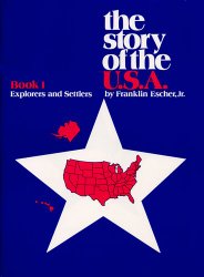 Story of the U.S.A.: Book 1 Student Explorers And Settlers