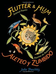 Flutter and Hum / Aleteo y Zumbido: Animal Poems / Poemas de Animales