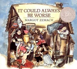It Could Always Be Worse: A Yiddish Folktale