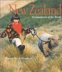 New Zealand: Enchantment of the World