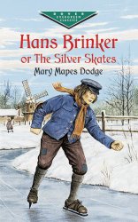 Hans Brinker, or The Silver Skates