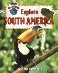 Explore South America