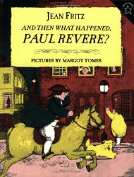 And Then What Happened, Paul Revere?