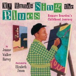 My Hands Sing the Blues: Romare Bearden’s Childhood Journey