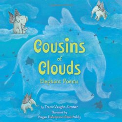 Cousins of Clouds: Elephant Poems