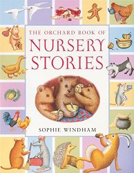 The Orchard Book of Nursery Stories