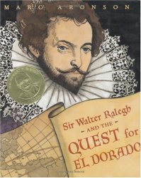 Sir Walter Ralegh and the Quest for El Dorado