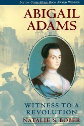 Abigail Adams: Witness to a Revolution