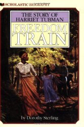 Freedom Train: The Story of Harriet Tubman