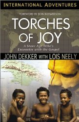 Torches of Joy: A Stone Age Tribe