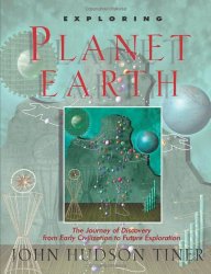 Exploring Planet Earth: The Journey of Discovery from Early Civilization to Future Exploration