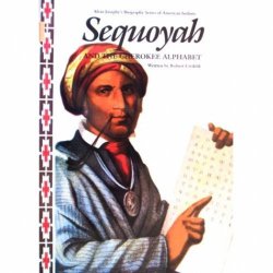 Sequoyah and the Cherokee Alphabet