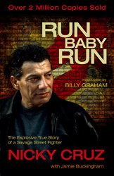 Run Baby Run: The Explosive True Story of a Savage Street Fighter
