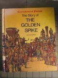 The Story of the Golden Spike
