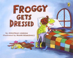 Froggy Gets Dressed