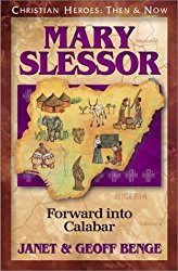 Mary Slessor: Forward into Calabar