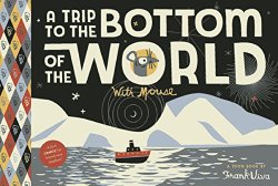 A Trip to the Bottom of the World with Mouse