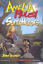 Amelia Rules! Volume 3: Superheroes