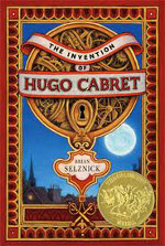 The Invention of Hugo Cabret: A Novel in Words and Pictures