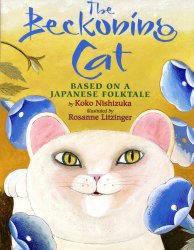 The beckoning cat : based on a Japanese folktale